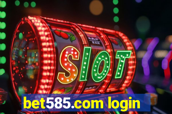 bet585.com login